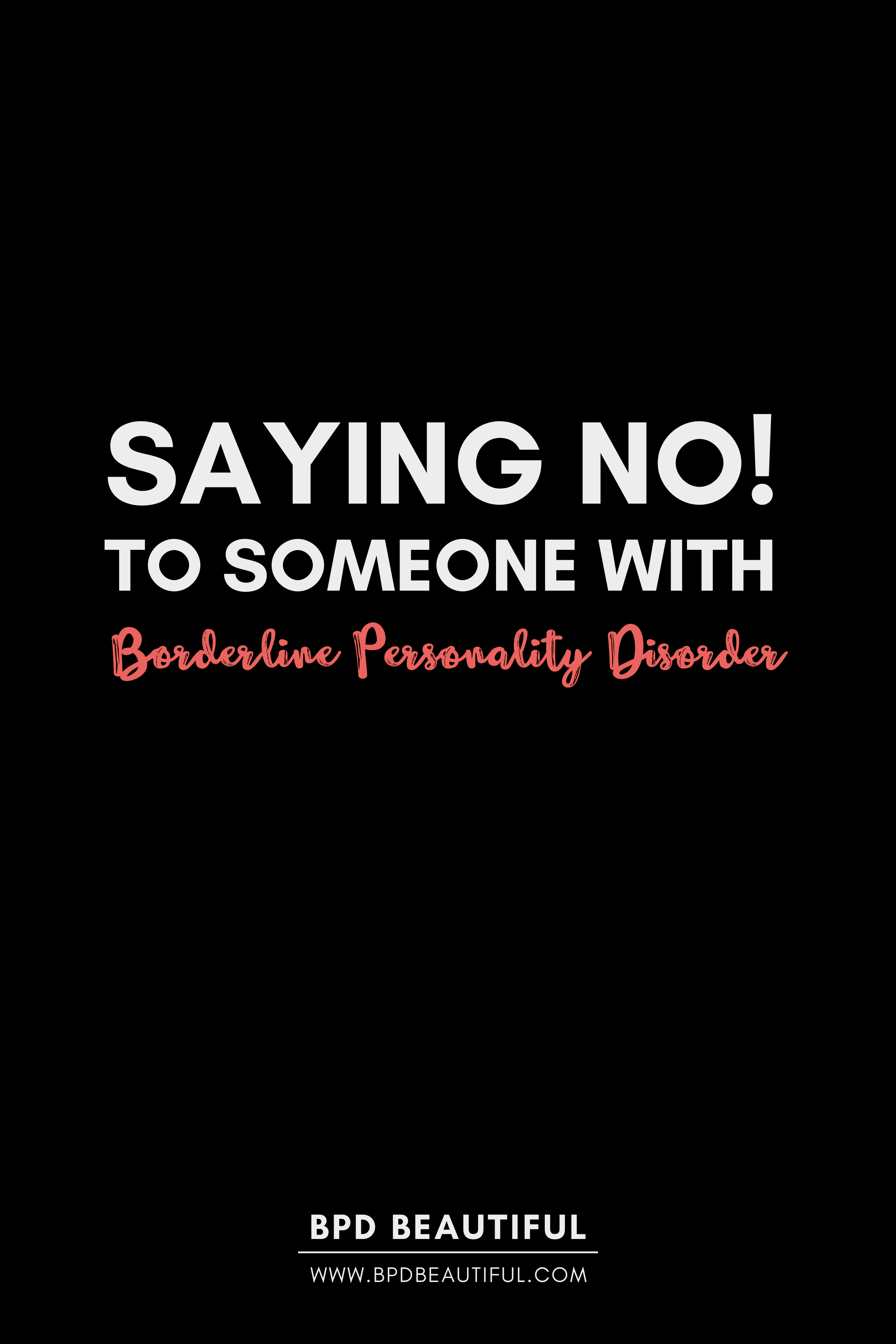 how to say no to bpd