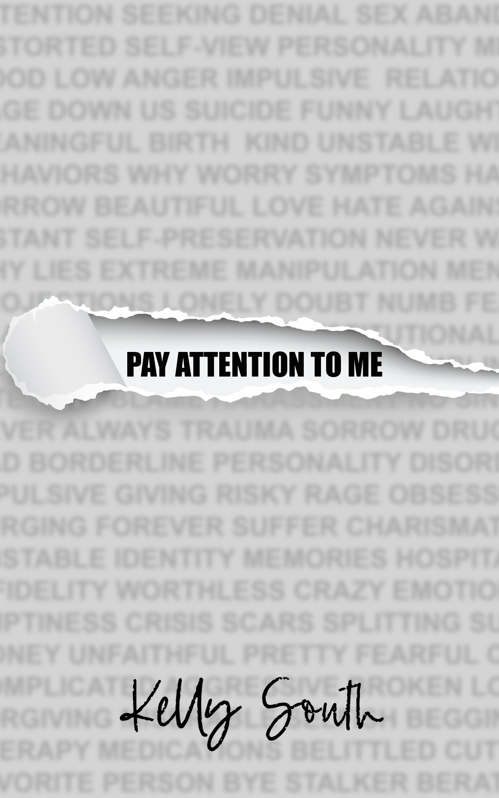 books about bpd: pay attention to me by kelly south, a memoir about bpd