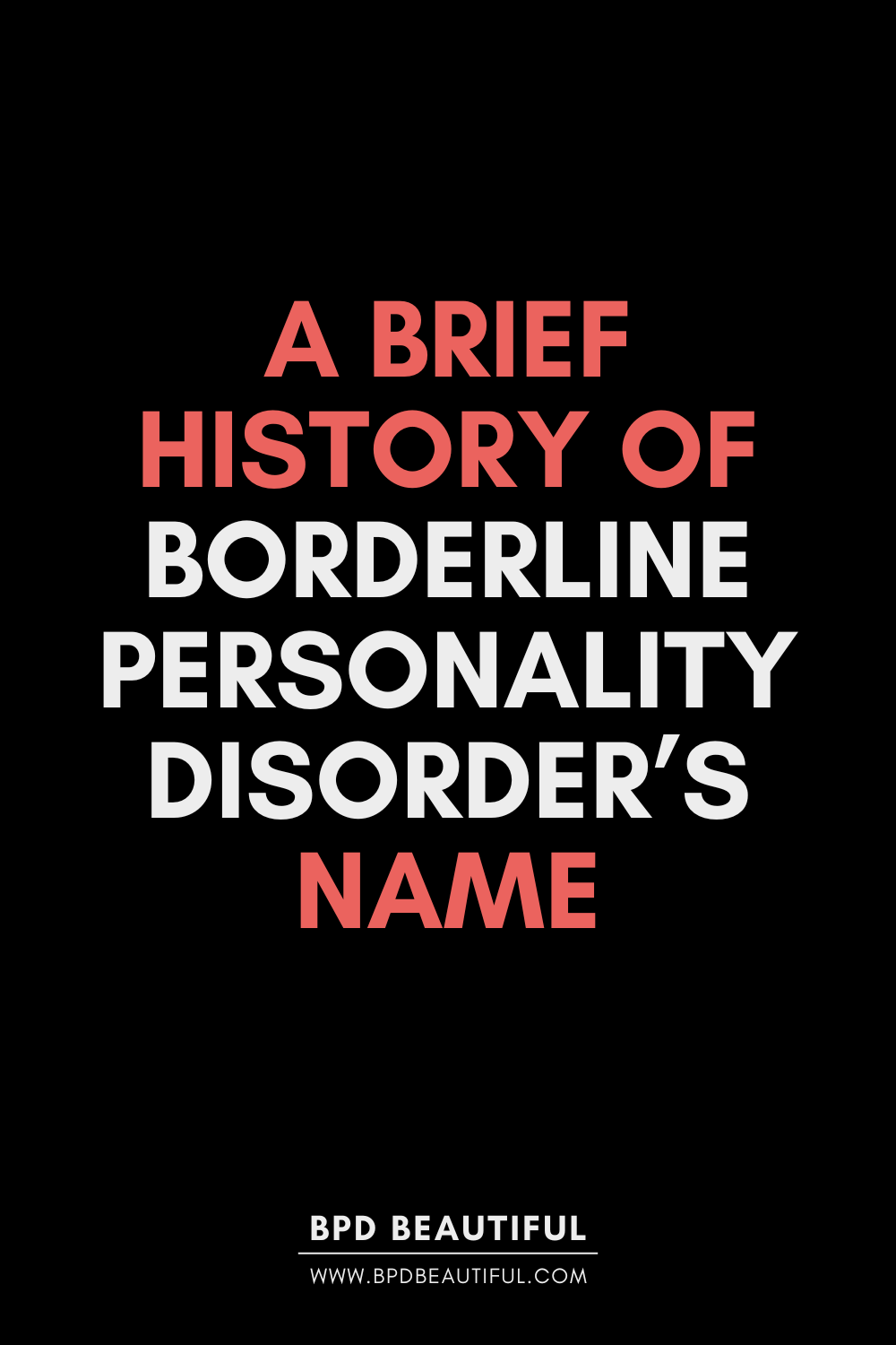 The History of Borderline Personality Disorder