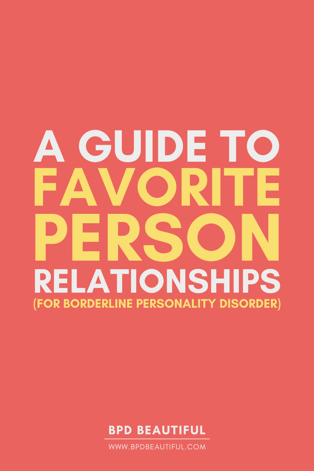 BPD Favorite Person: An Ultimate Guide to FP Relationships