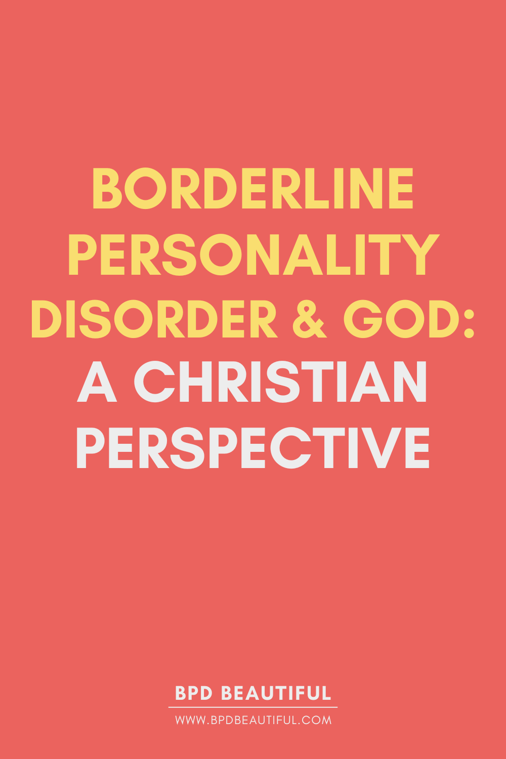 BPD and Christianity: Our Relationship with God