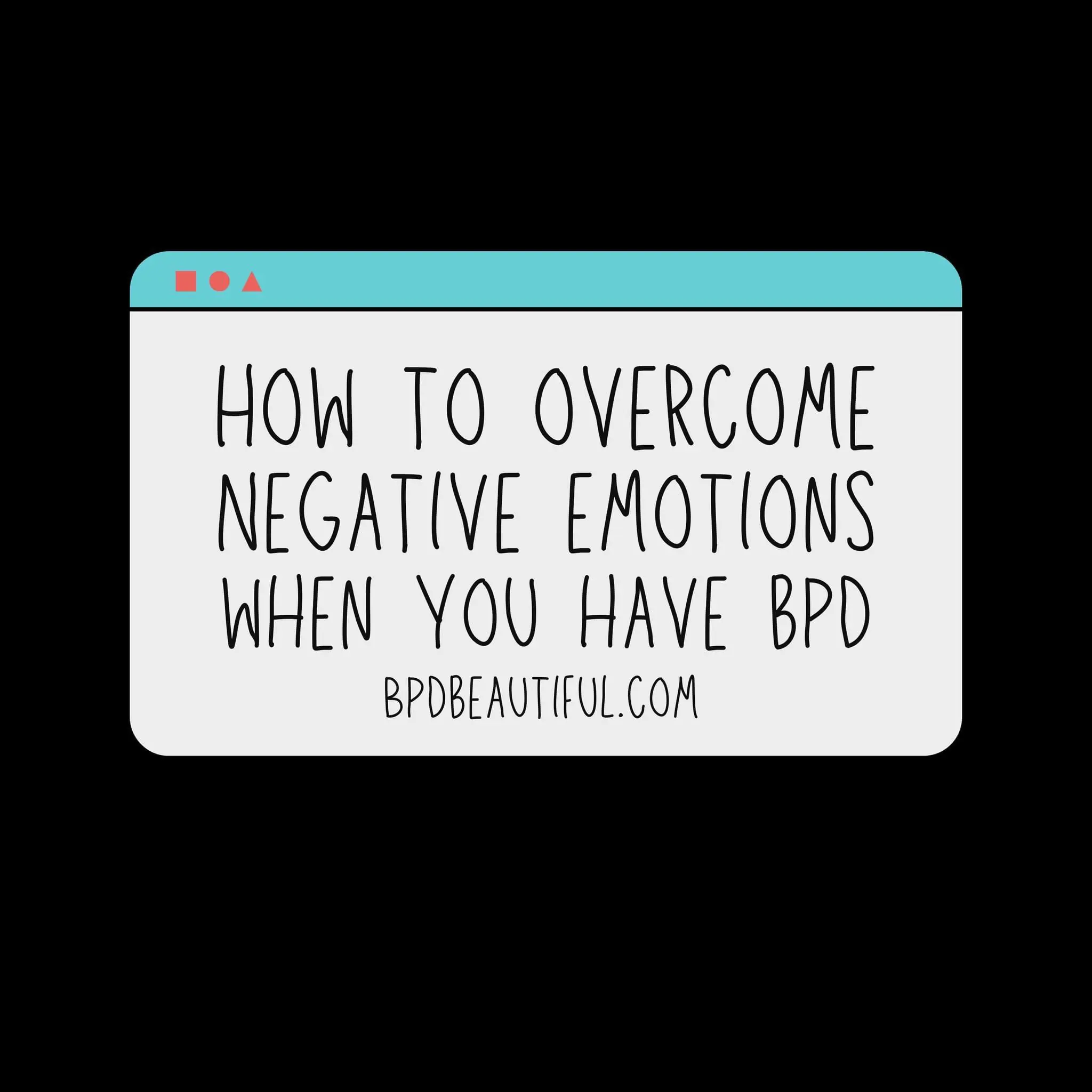 overcome bpd emotions graphic from bpd beautiful's instagram