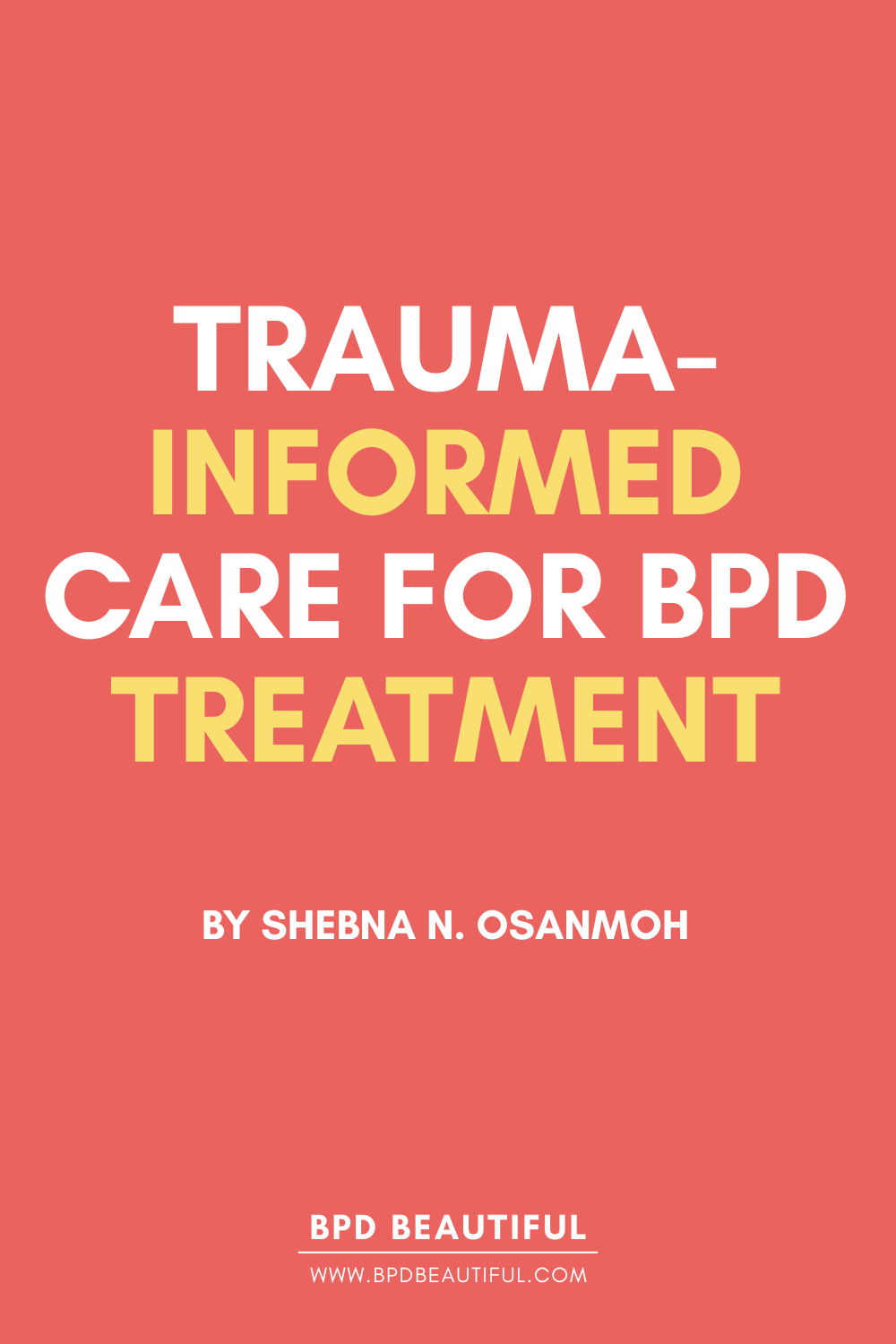 Text that says trauma informed care for BPD treatment.